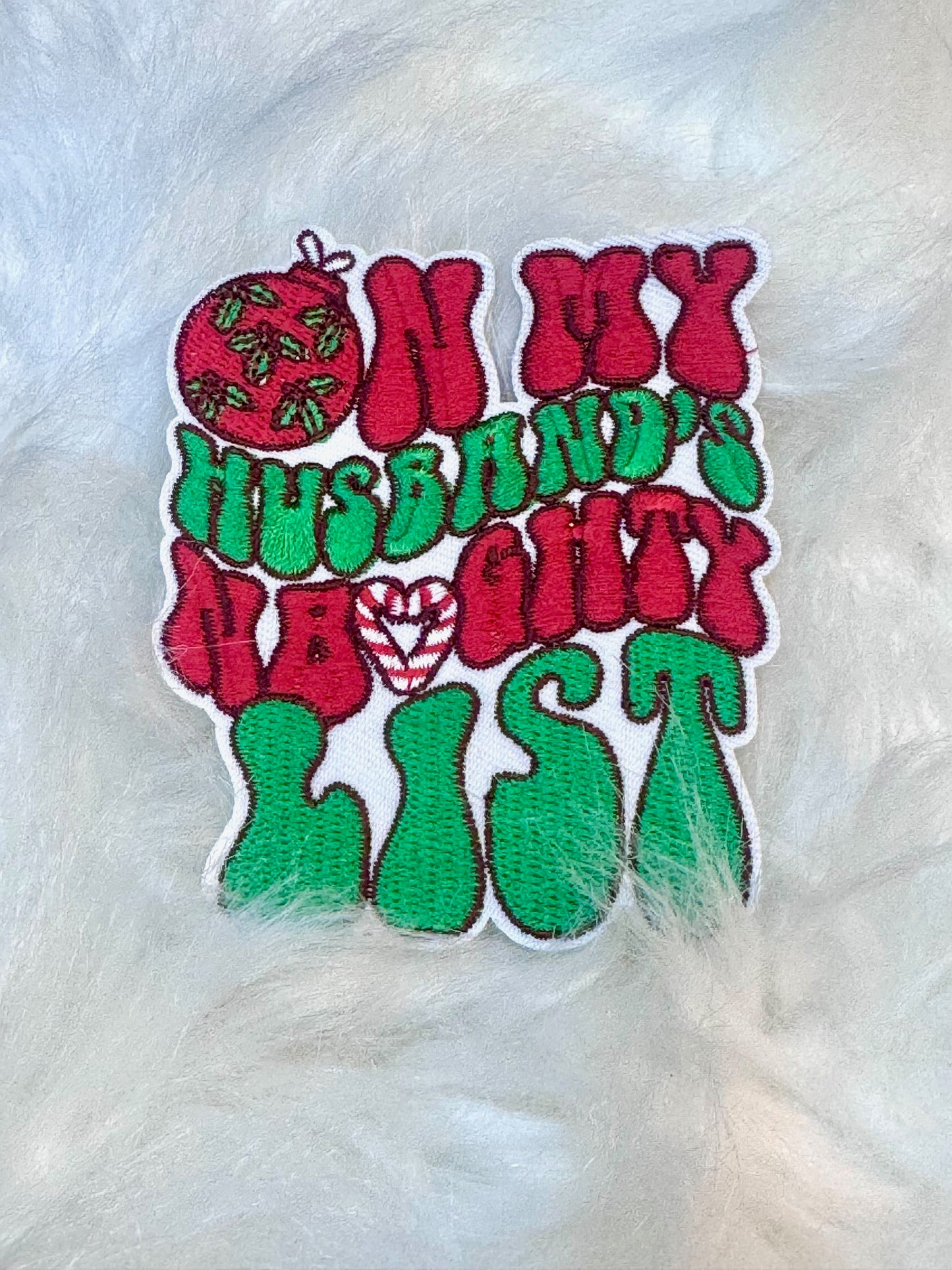 Naughty List Patch, Christmas Patch, Custom 3.5" Patch, Embroidered Patch, Mistletoe Patch, Trucker Hat Patch, On My Husband's Naughty List Patch, Iron on Patch, DIY Patch, Patch for Hat, Holiday patch