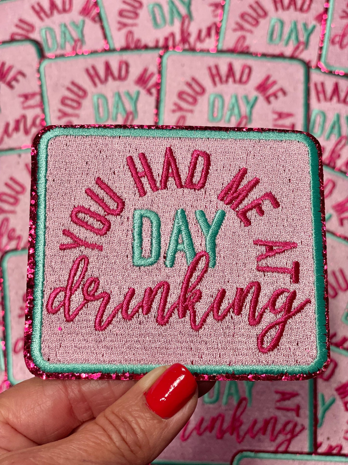 You had me at Day Drinking Patch, Drinking Patch, Trucker Hat Patch, Boujee Patch, Iron On Patch, Trendy Patch, Pink Patch, Glitter Patch Patch for Hats, DIY